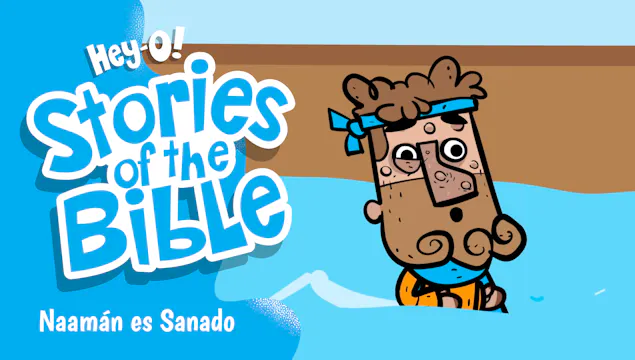 P170 Naamán es Sanado (¡Hey-O! Histor...