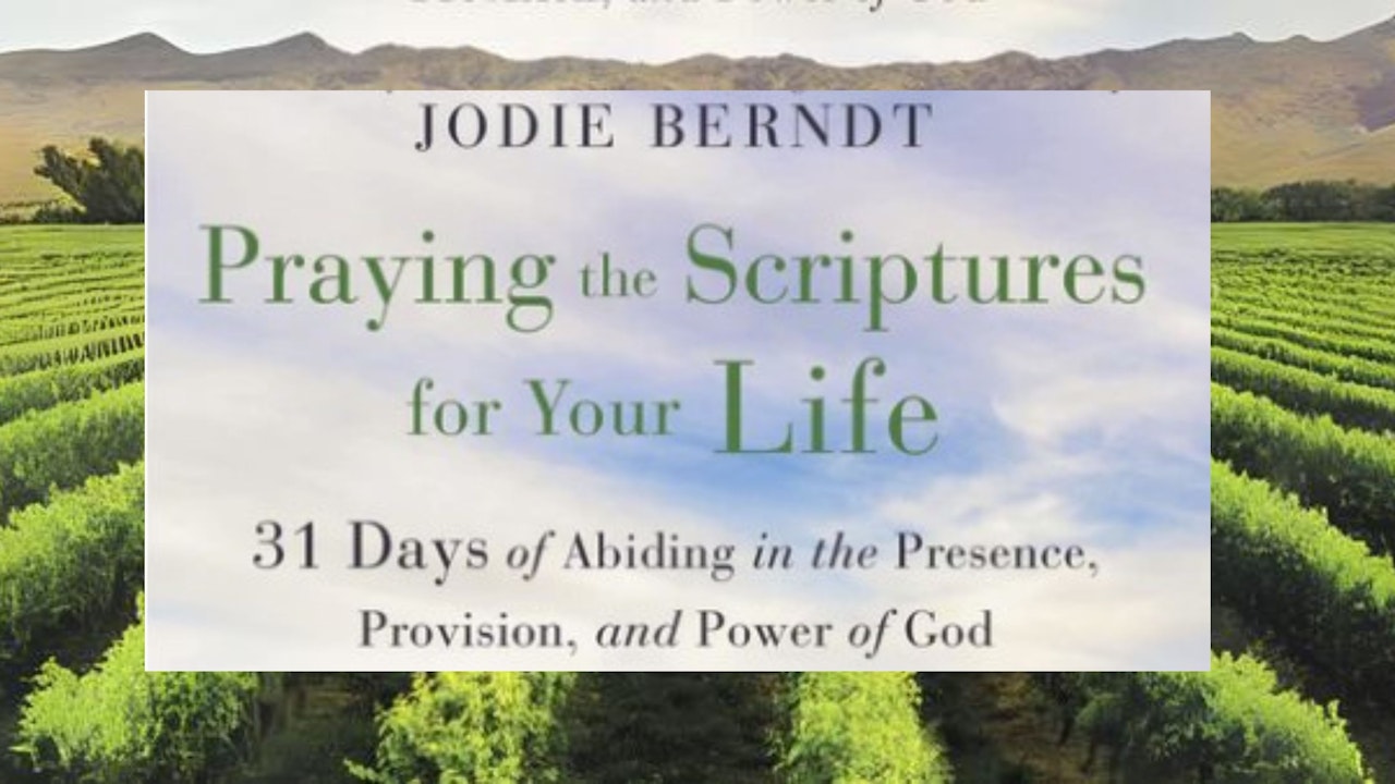 Praying the Scriptures for Your Life Bonus Videos