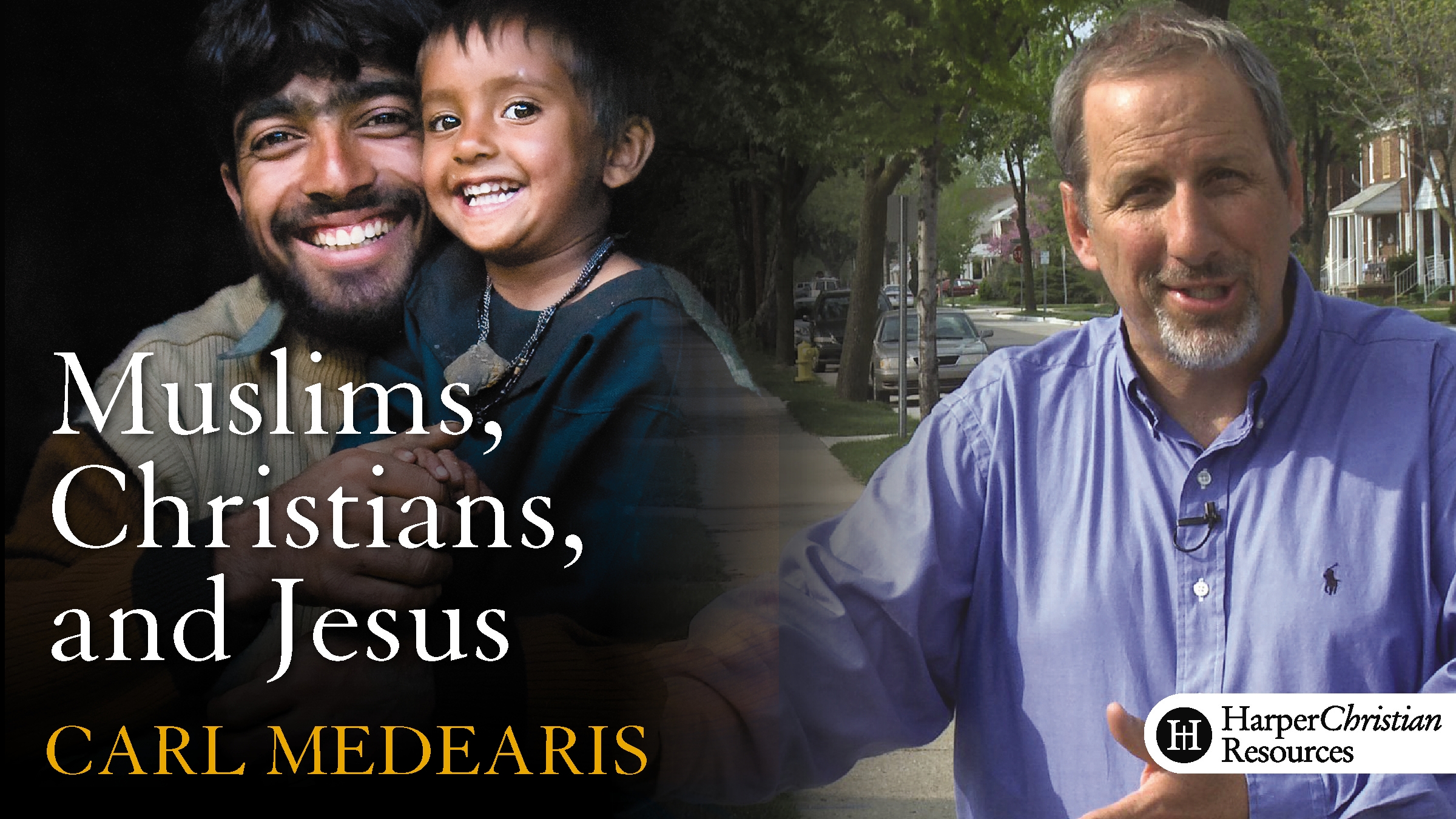 Muslims, Christians, and Jesus (Carl Medearis)