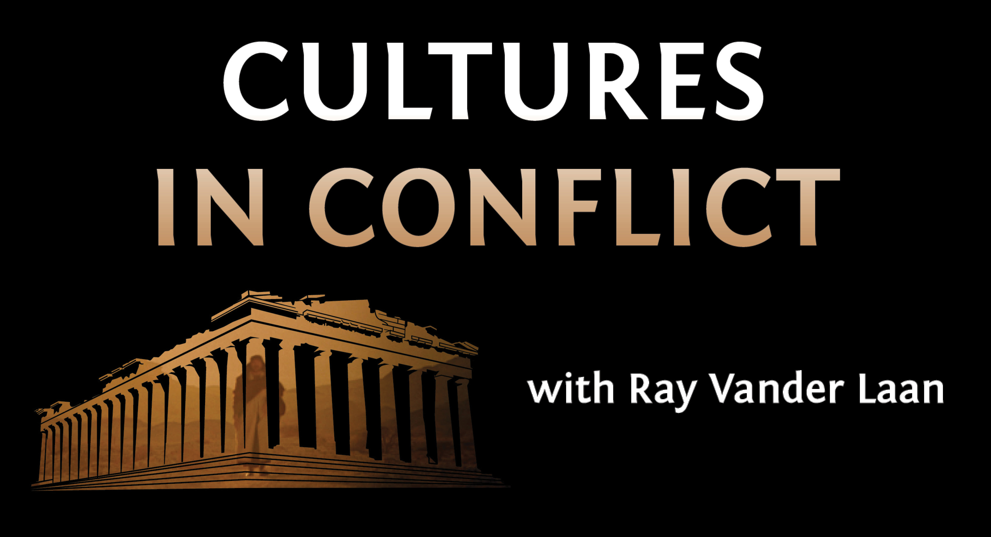 Cultures in Conflict (Ray Vander Laan) Study Gateway