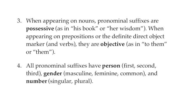 Basics of Biblical Hebrew Video Lectures, Session 9. Hebrew Pronominal Suffixes