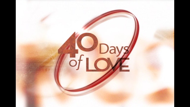 40 Days of Love - Session 3 - Love Speaks The Truth