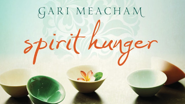 Spirit Hunger (Gari Meacham)