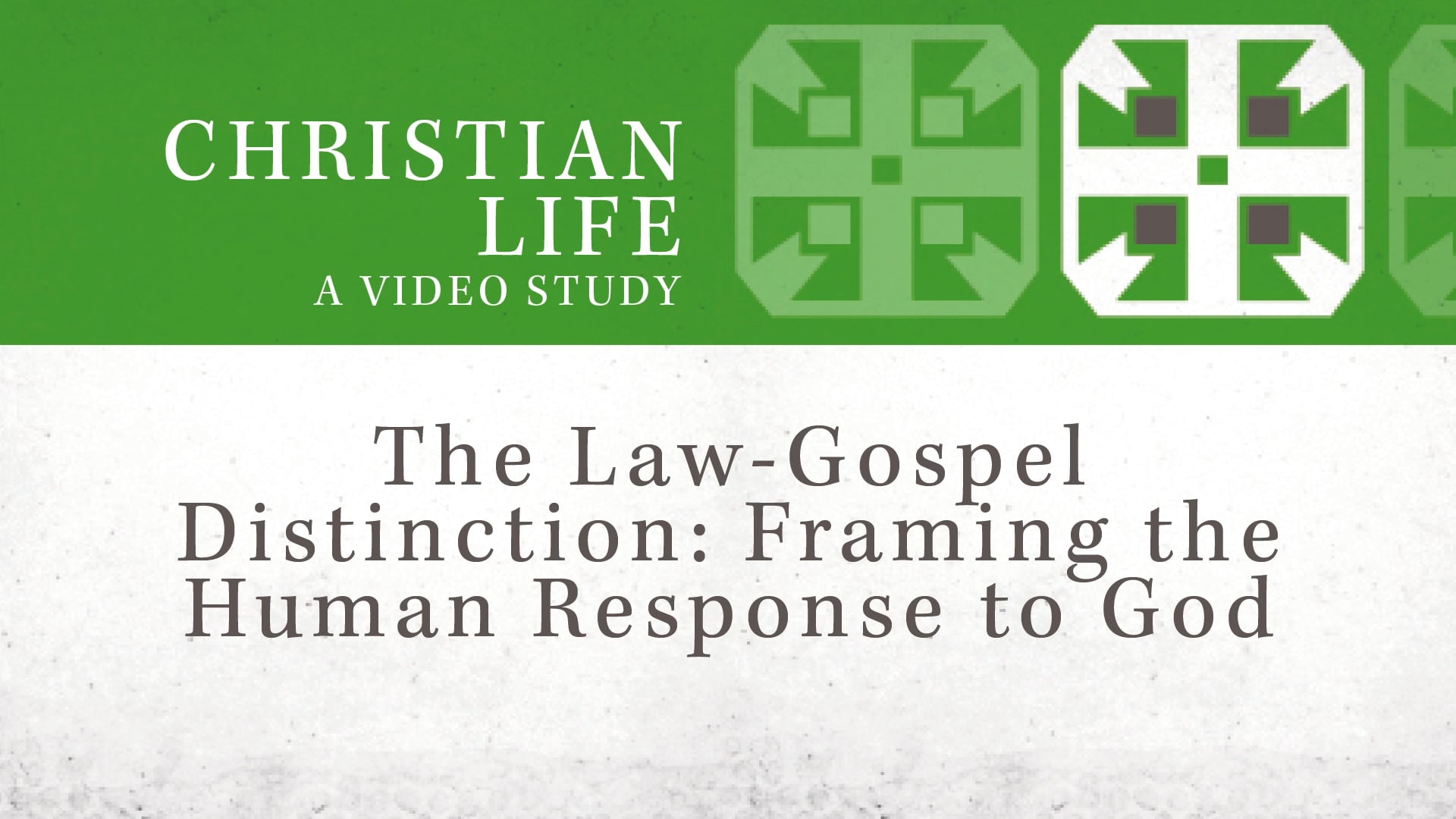 S5: The Law-Gospel Distinction: Framing the Human Response (Christian Life)
