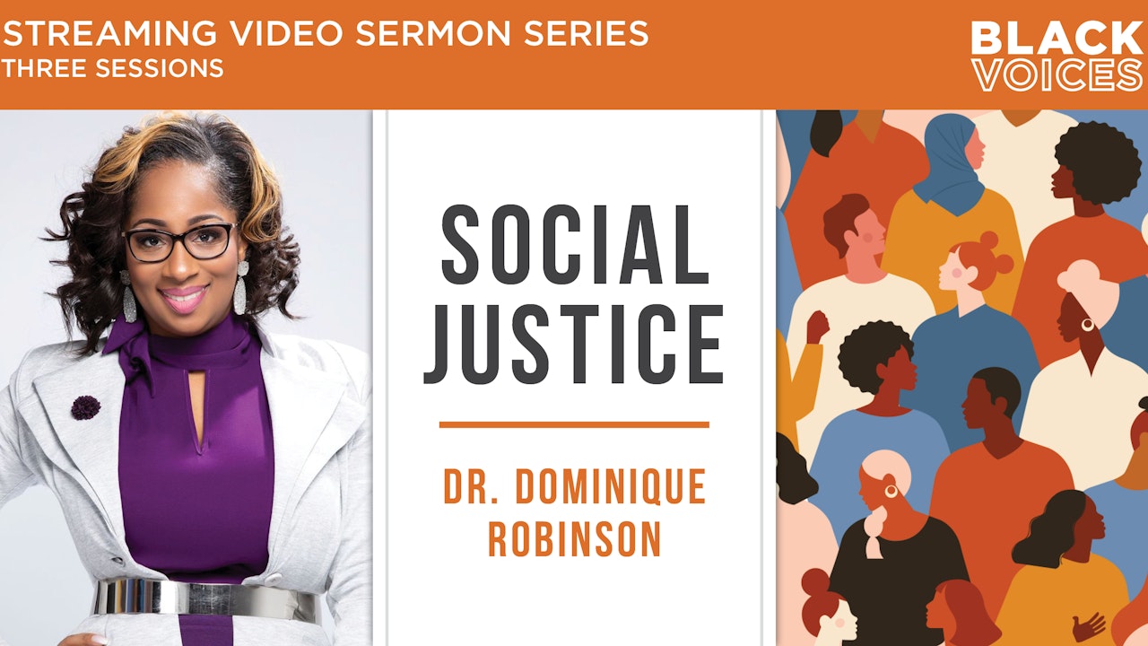 Social Justice (Dr. Dominique Robinson)