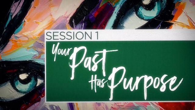 Known by Name: Rahab - Session 1 - Your Past Has a Purpose