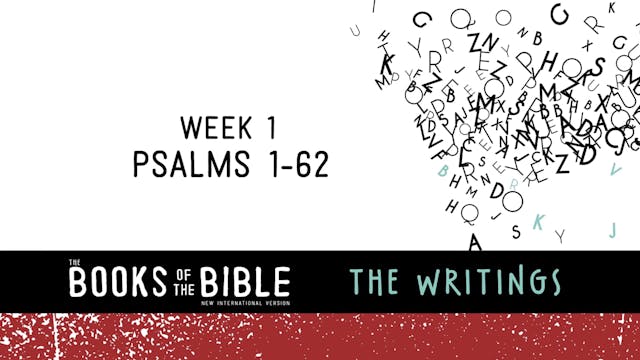 The Writings - Week 1 - Psalms 1-62