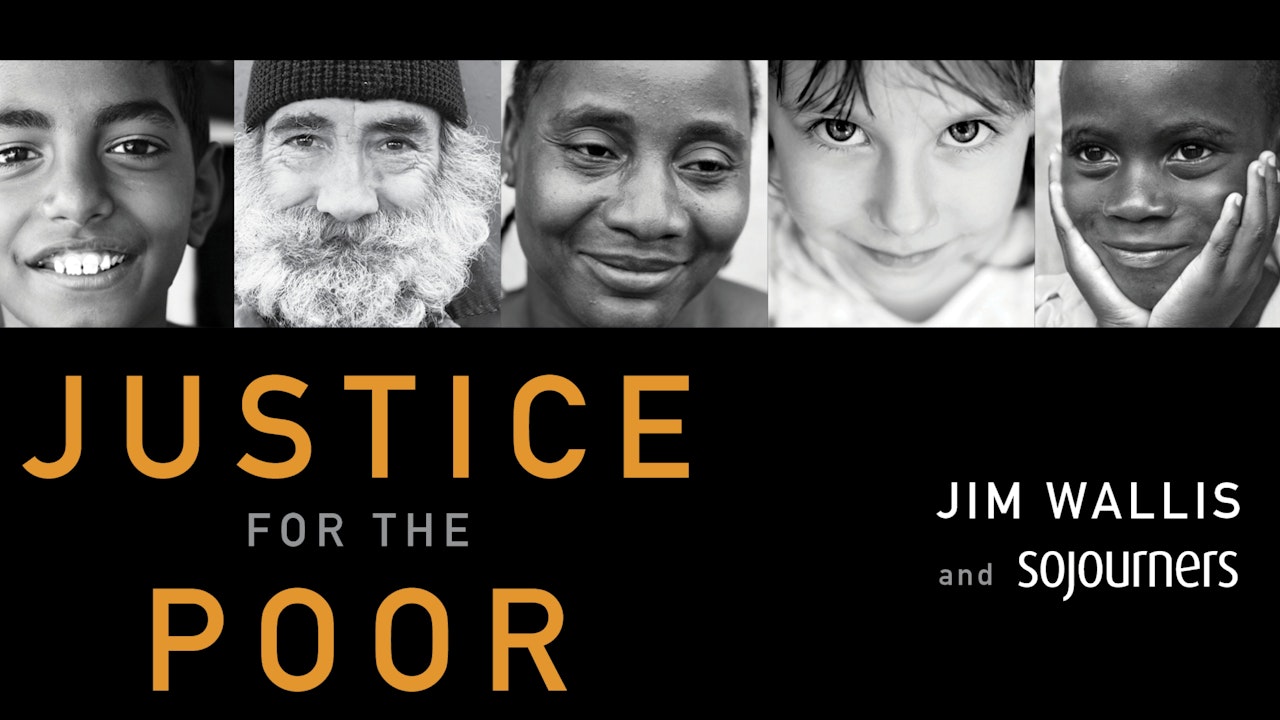 Justice for the Poor (Jim Wallis)