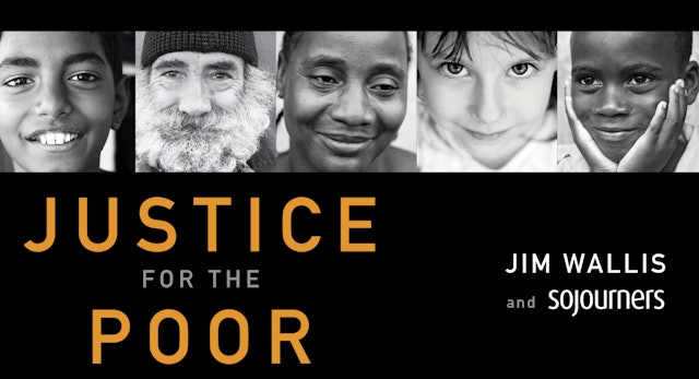Justice for the Poor (Jim Wallis)