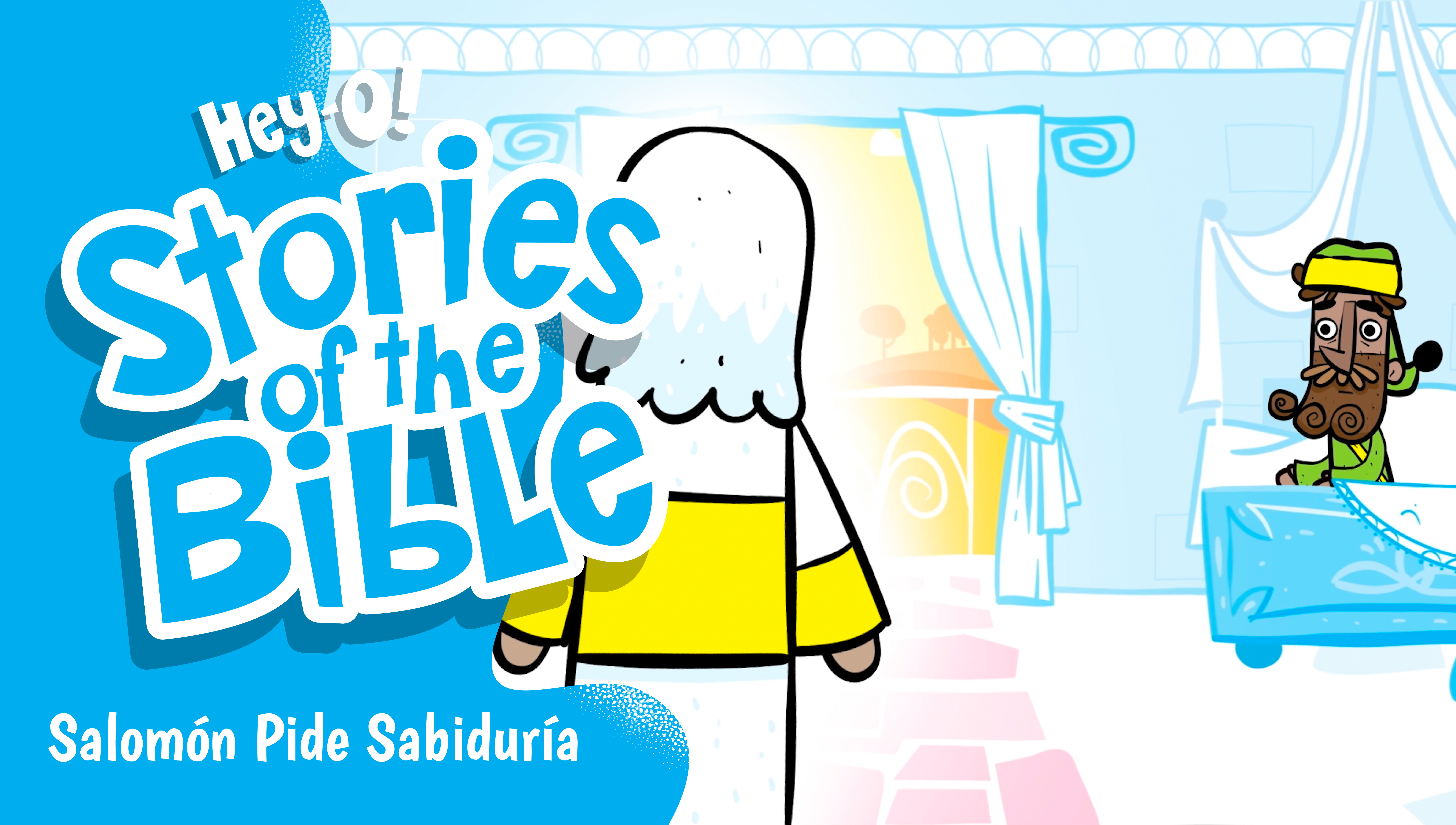 P142 Salomón Pide Sabiduría (¡Hey-O! Historias de la Biblia)