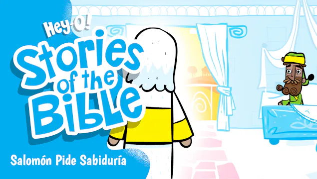 P142 Salomón Pide Sabiduría (¡Hey-O! ...