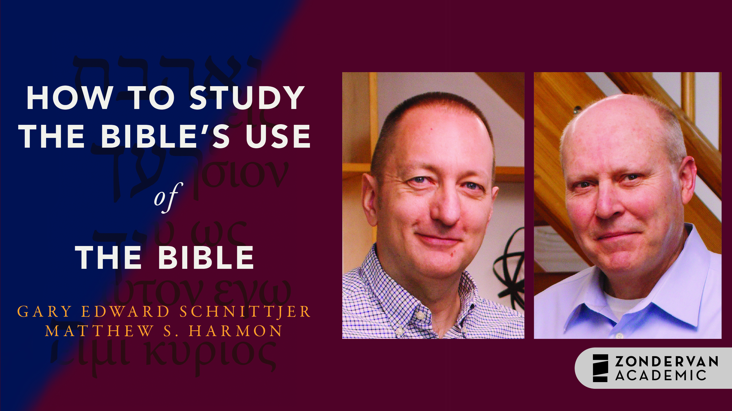 How to Study the Bible's Use of the Bible (Gary E. Schnittjer & Matthew Harmon)