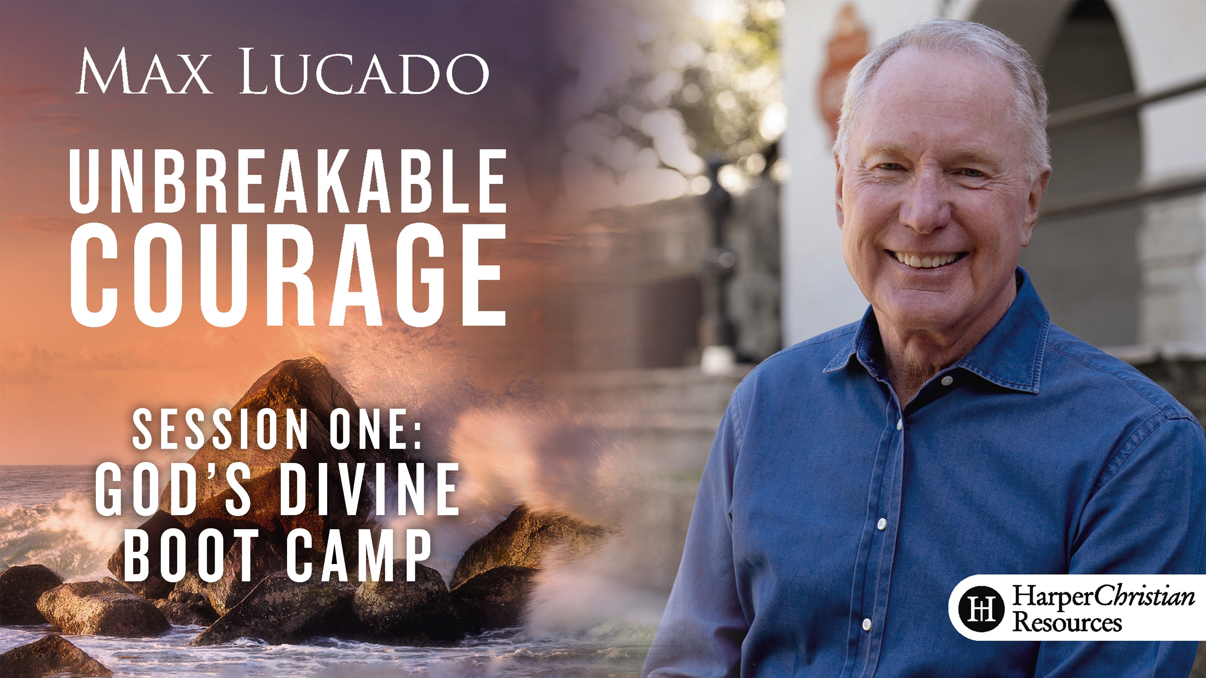 S1: God's Divine Boot Camp (Unbreakable Courage)
