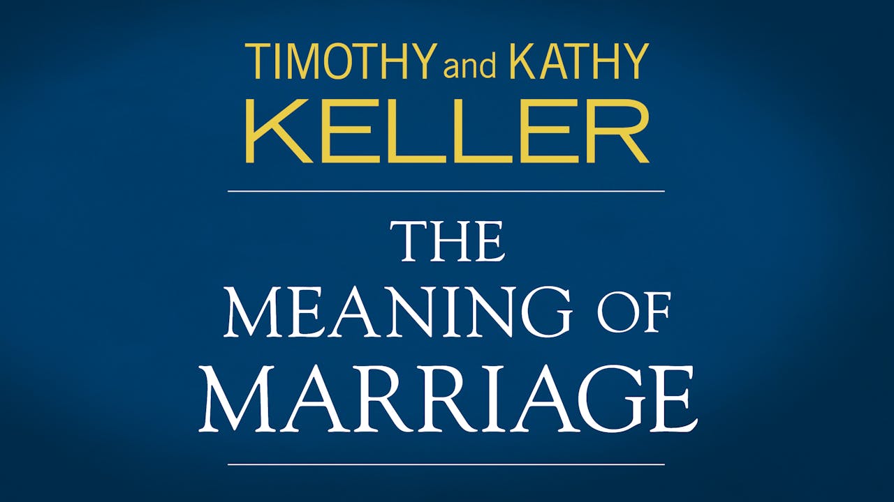 The Meaning Of Marriage