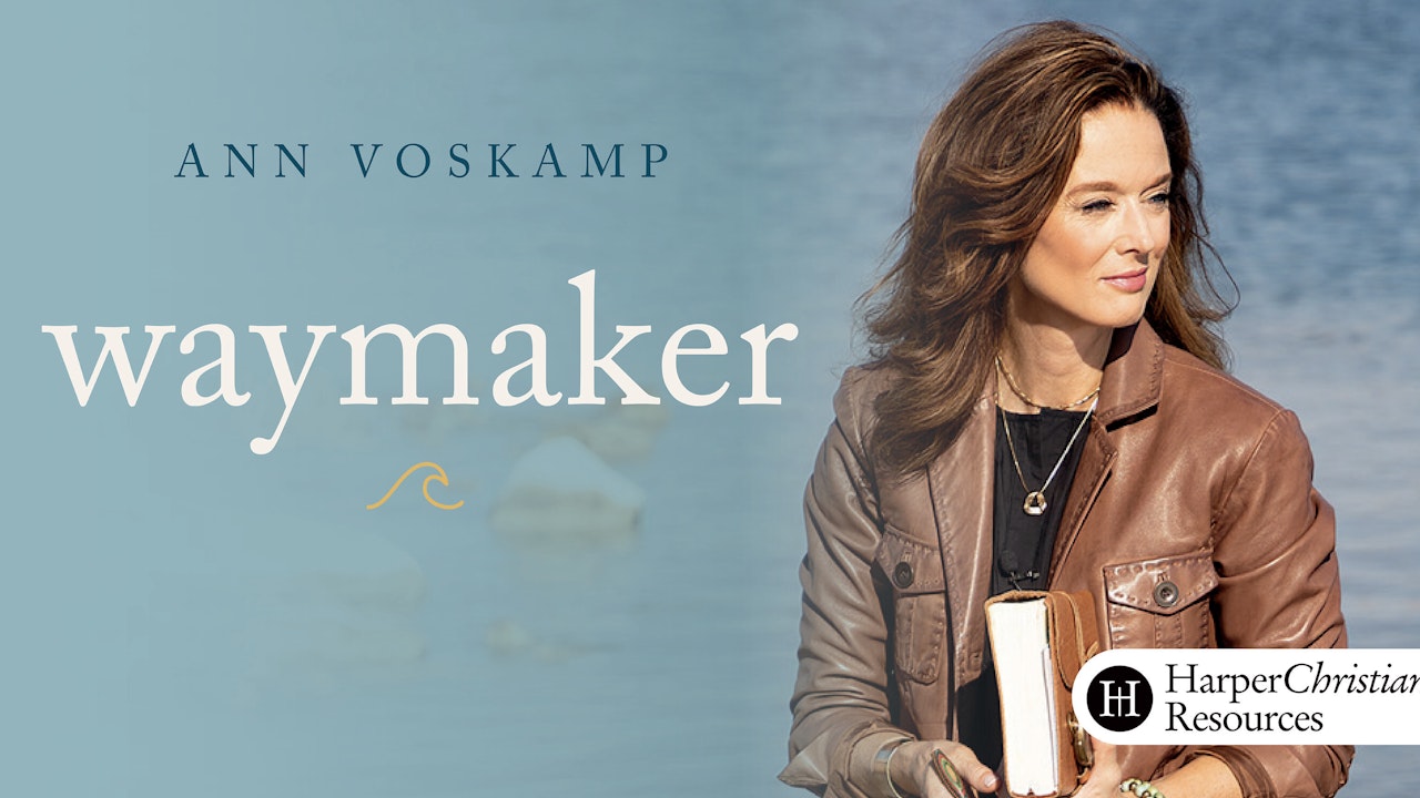 Waymaker (Ann Voskamp)