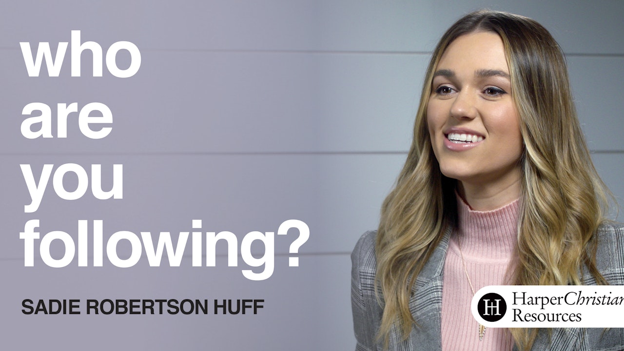Who Are You Following? (Sadie Robertson Huff)