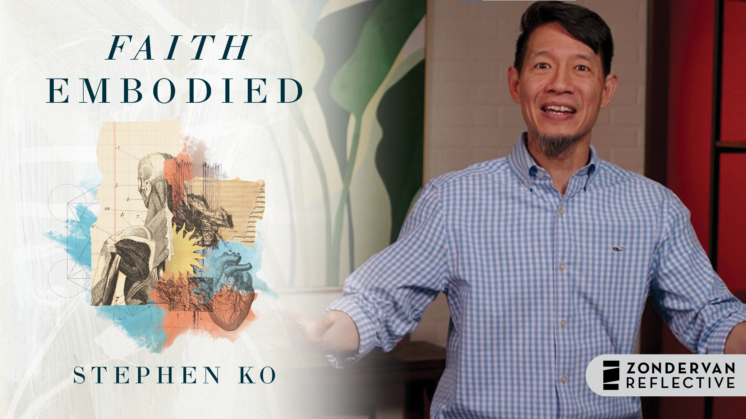 Faith Embodied (Stephen Ko)