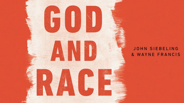 God and Race - Session 1: Open Your Hands