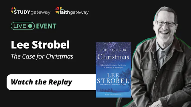 Live Event with Lee Strobel: The Case...