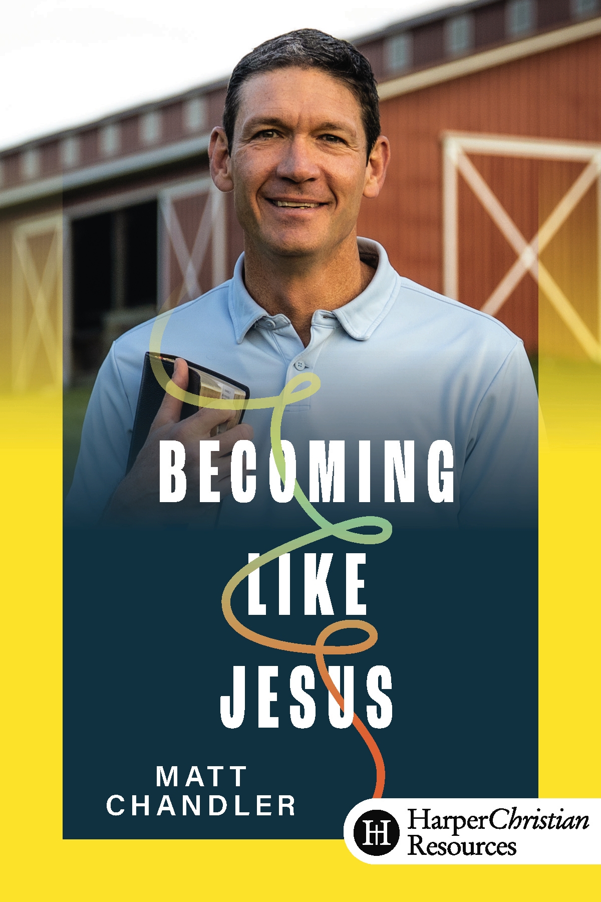 Becoming Like Jesus (Matt Chandler)