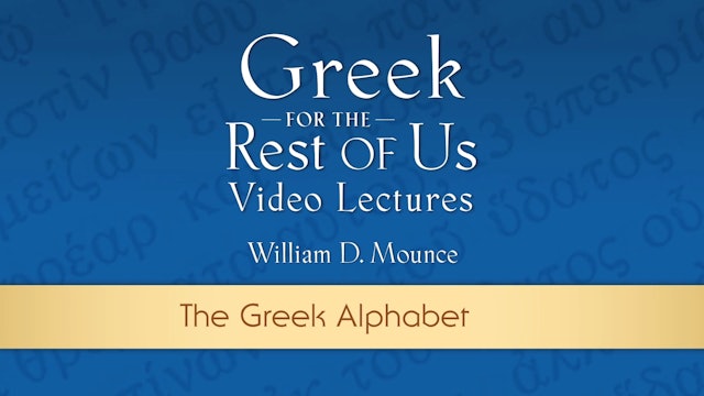 Greek for the Rest of Us - Lesson 2 - The Greek Alphabet