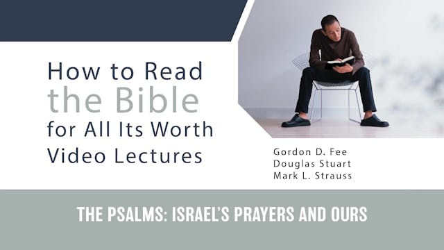 S11: The Psalms: Israel's Prayers and...