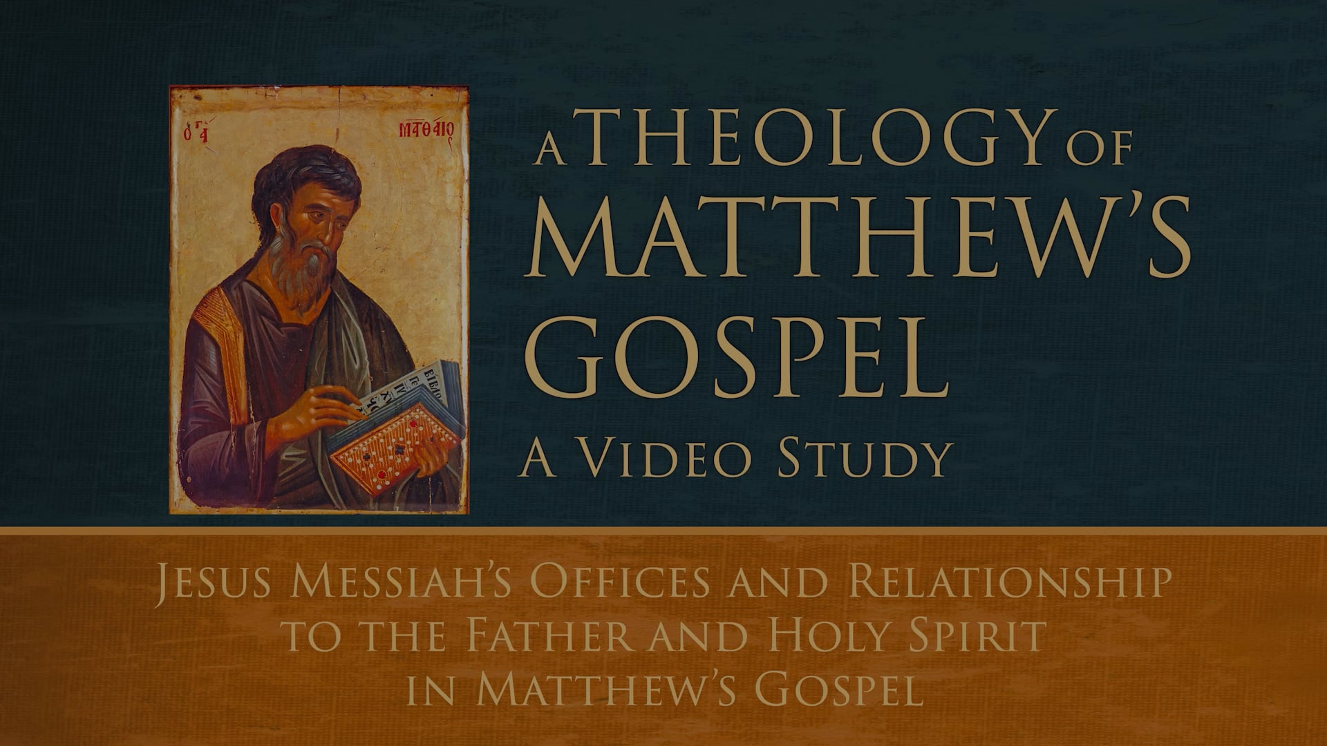 S8: Jesus's Offices & Relationship to Father & Holy Spirit (Theology of Matthew)