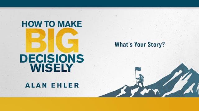 How to Make Big Decisions Wisely - Se...