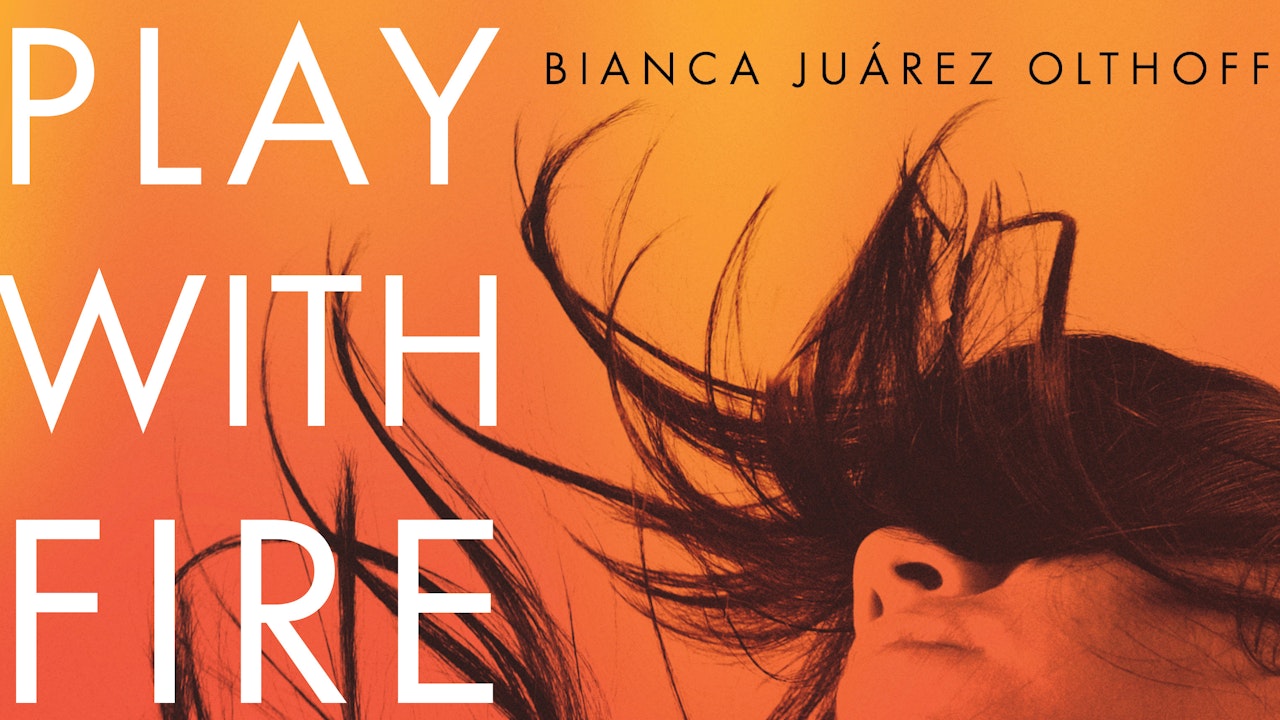 Play With Fire (Bianca Olthoff)