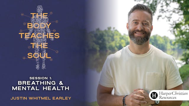 S1: Breathing & Mental Health (The Body Teaches the Soul)
