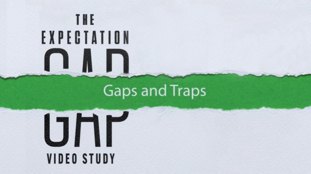 Intro: Gaps and Traps (The Expectation Gap)
