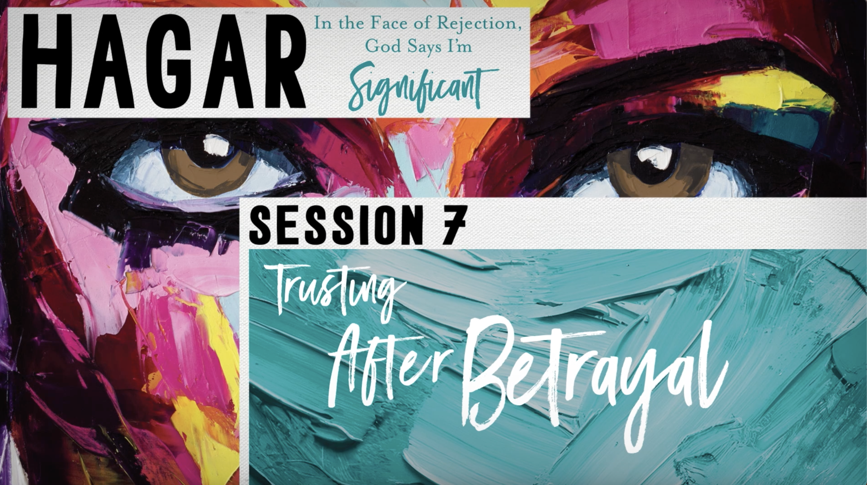 S7: Trusting After Betrayal (Rahab, Hagar, & Naomi)