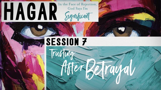 S7: Trusting After Betrayal (Rahab, H...