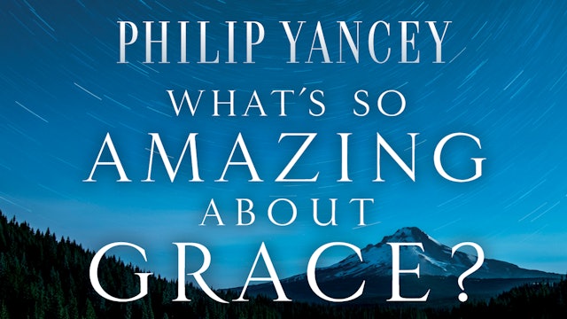 What's So Amazing About Grace? (Philip Yancey)