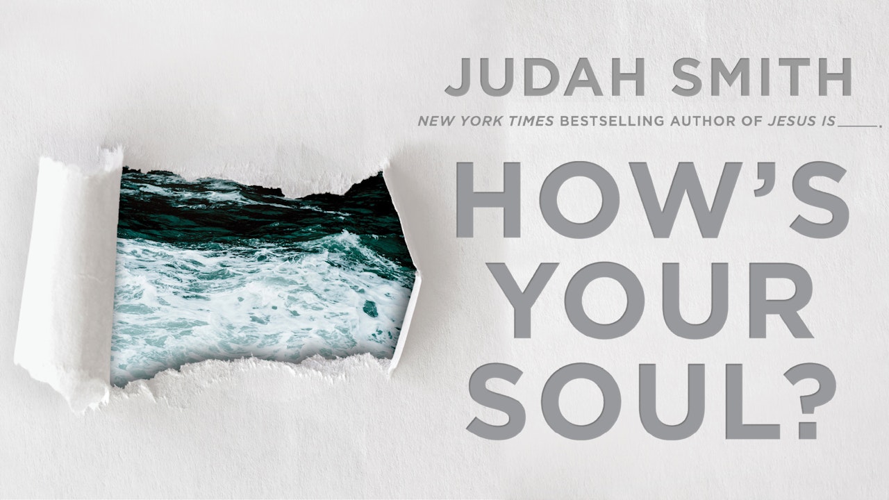 How's Your Soul? (Judah Smith)