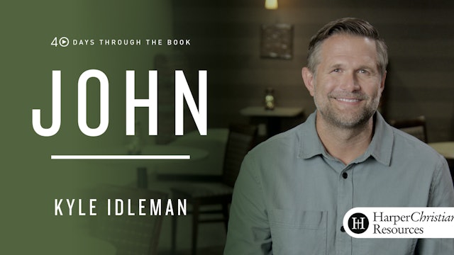 40 Days Through the Book: John - Light and Life (Kyle Idleman)