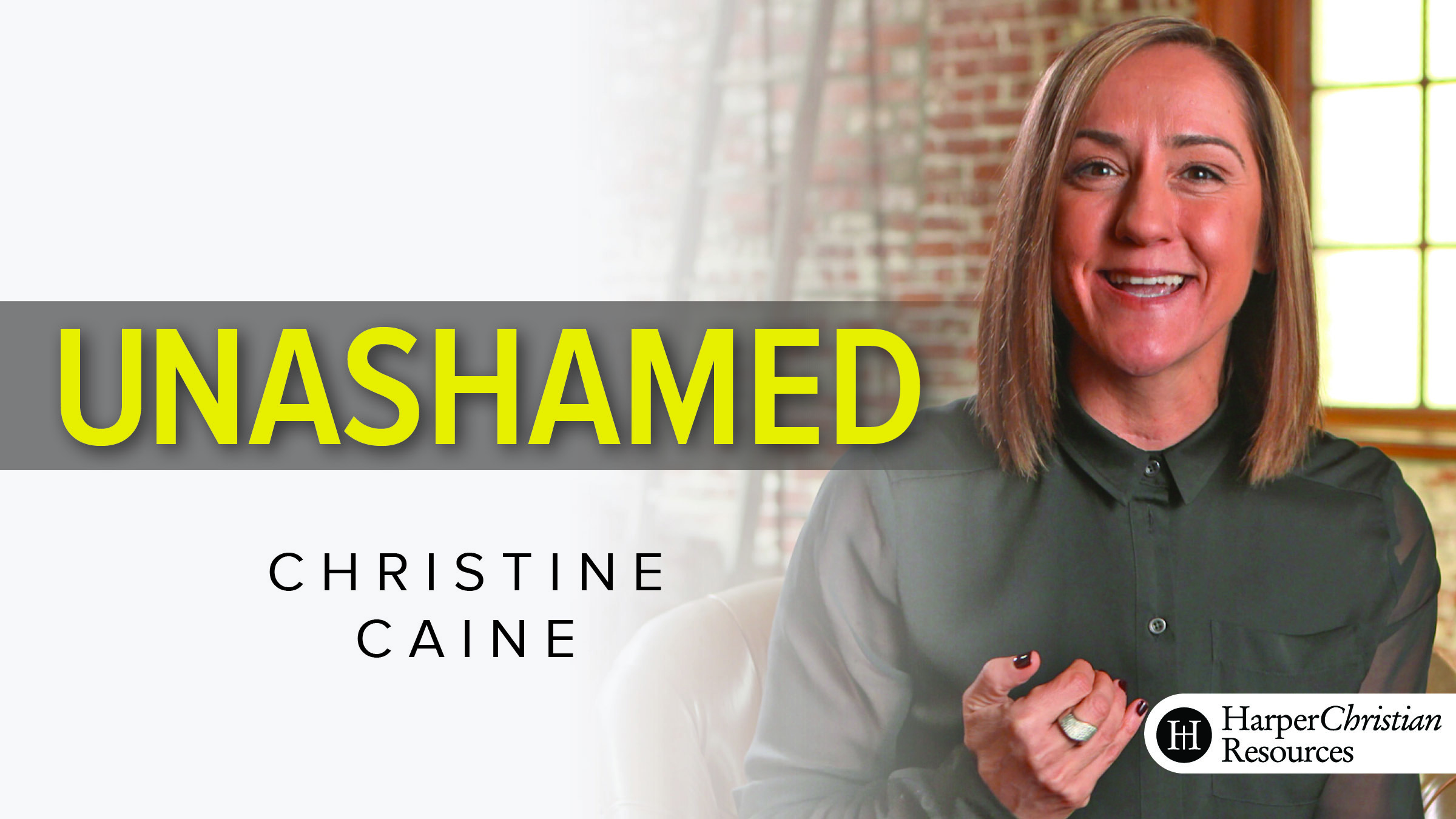 Unashamed (Christine Caine)
