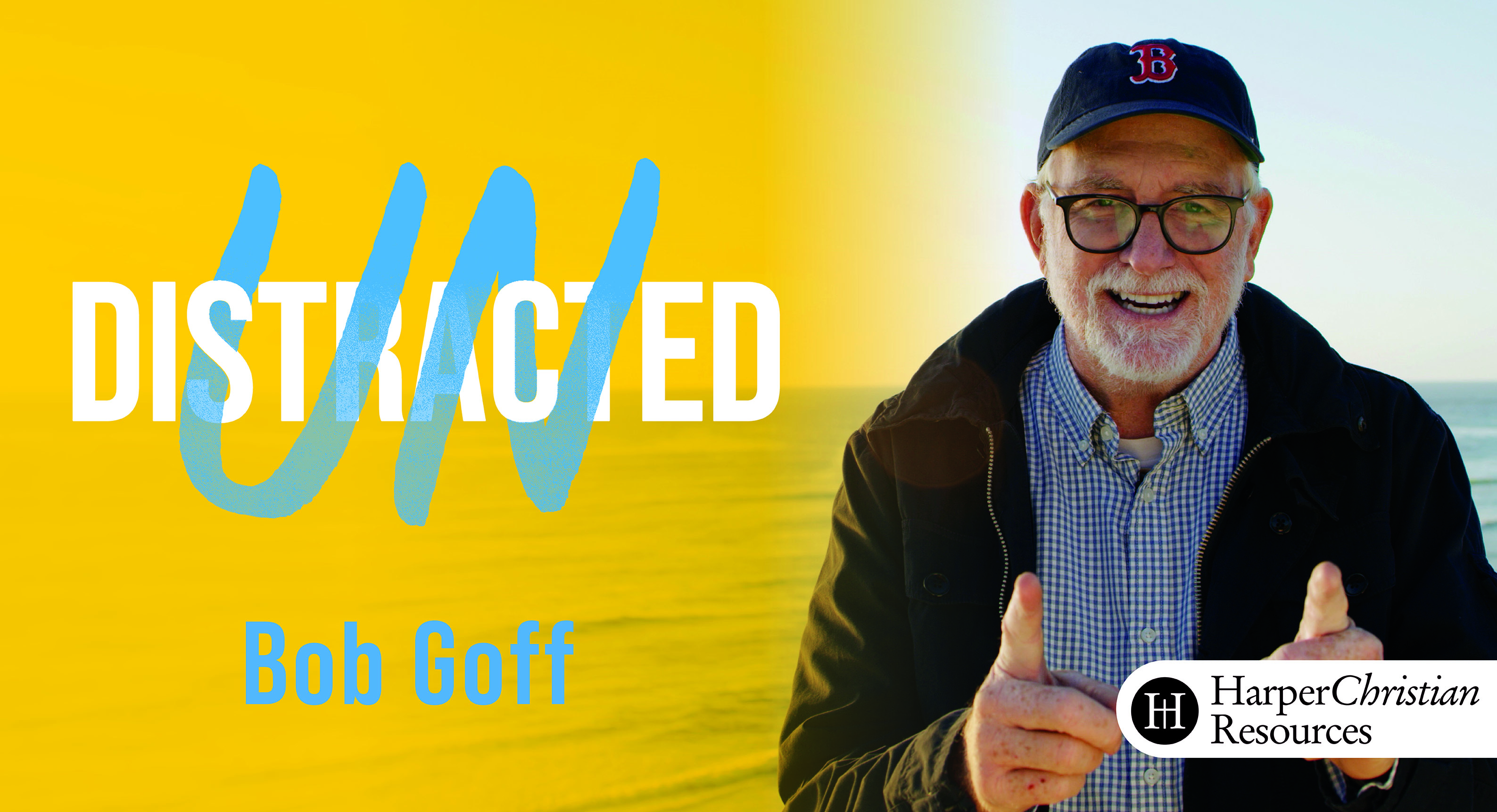 Undistracted (Bob Goff)
