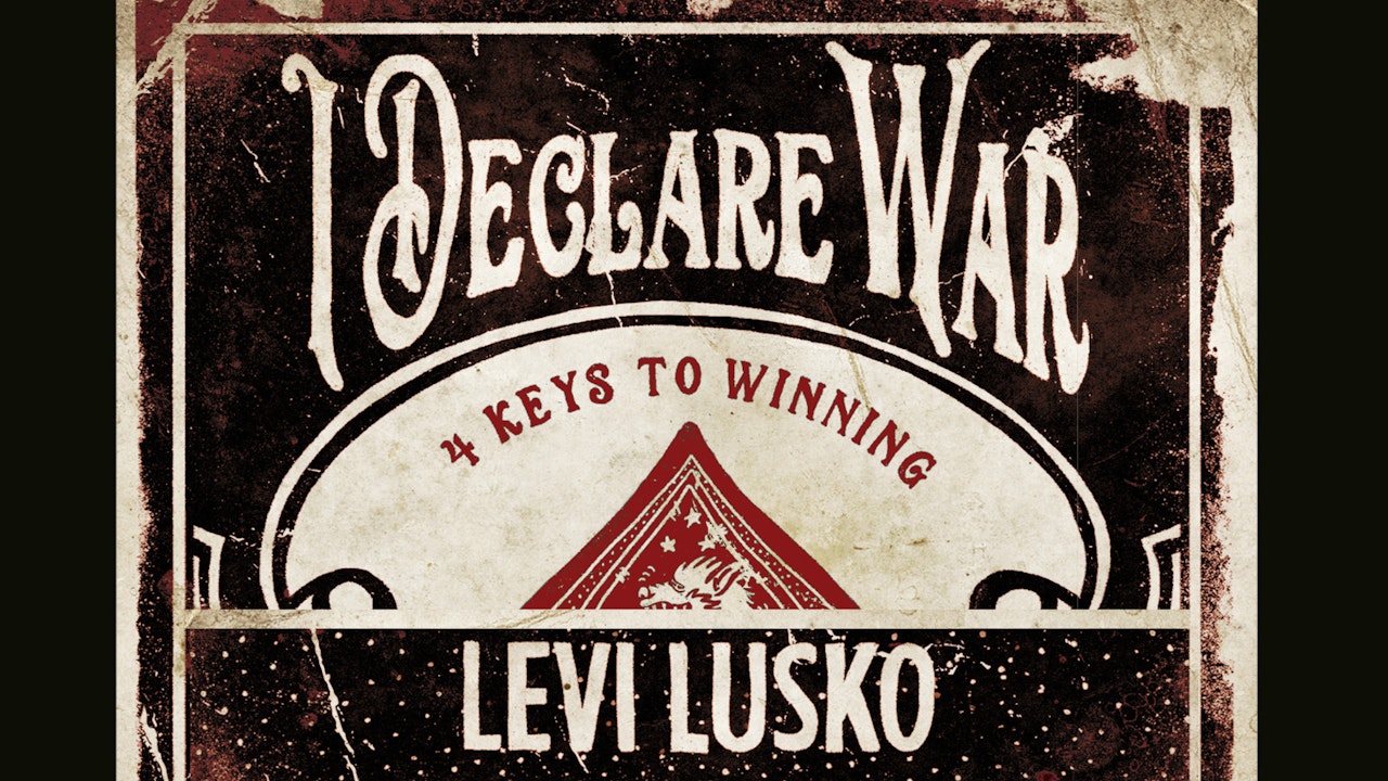 I Declare War (Levi Lusko)