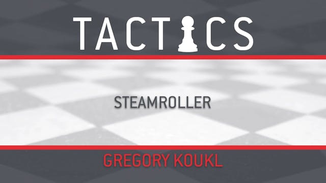 Tactics - Session 6 - Steamroller