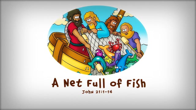 The Beginner's Bible Video Series, Story 86, A Net Full of Fish