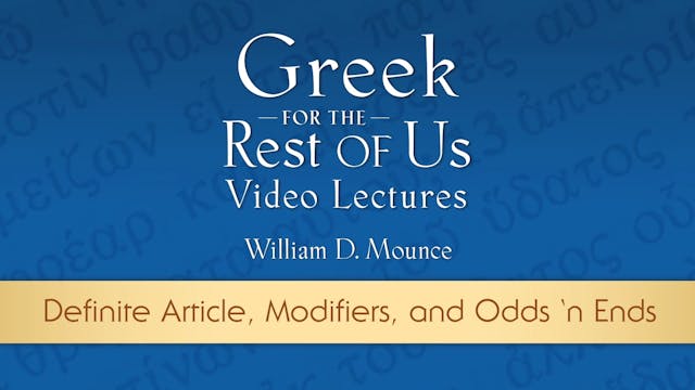 Greek for the Rest of Us - Lesson 23 ...