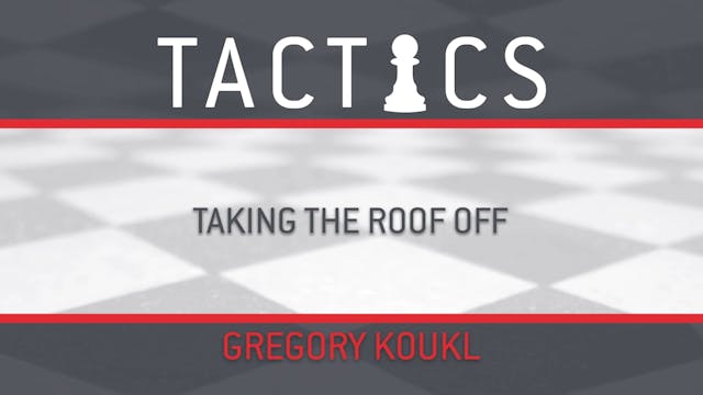 Tactics - Session 5 - Taking the Roof...