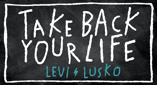 Take Back Your Life - Session 1 - Look in the Mirror