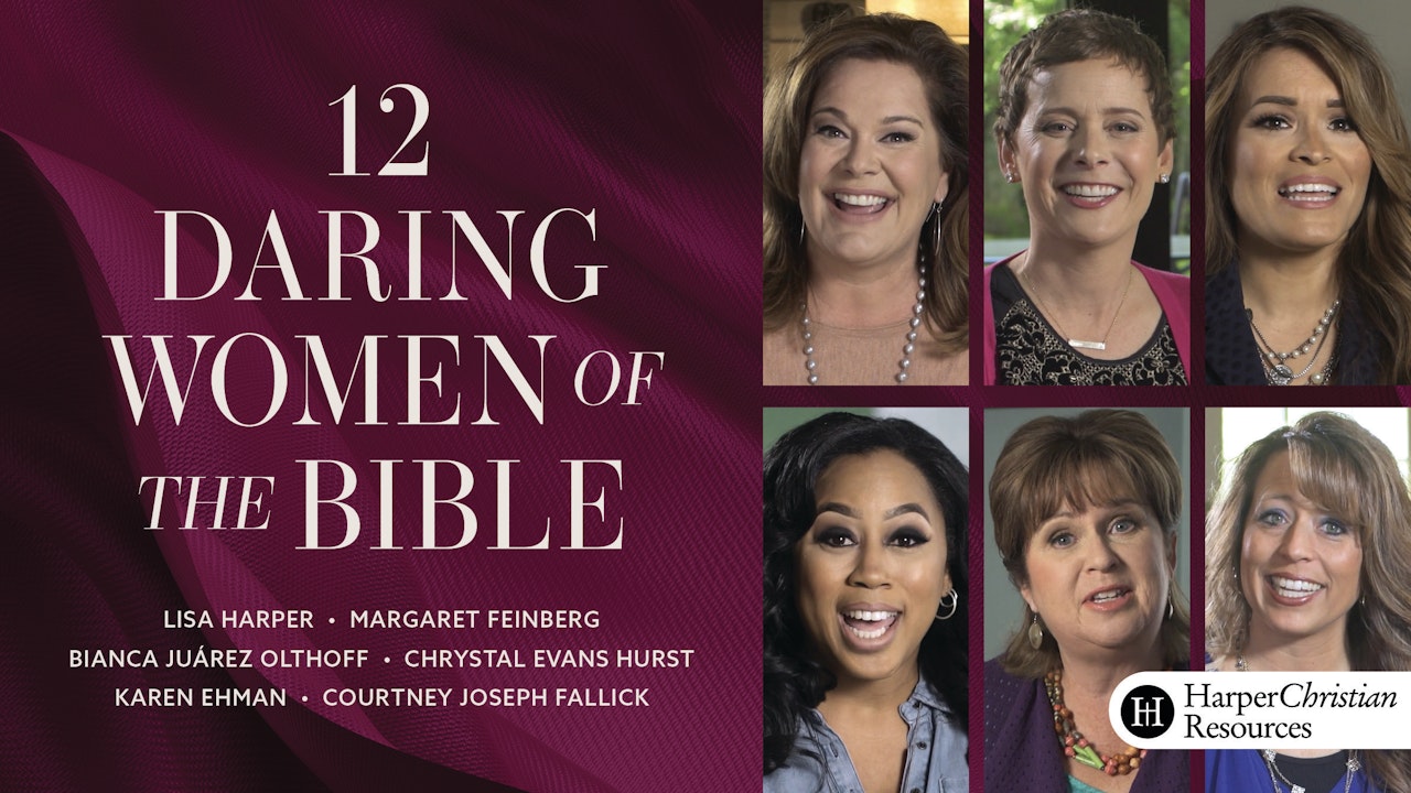 Twelve Daring Women of the Bible (Harper, Feinberg, Olthoff, Hurst, Ehman, Falli