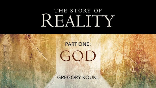 S2: Part One: God (The Story of Reality)