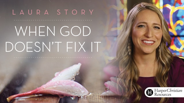 When God Doesn't Fix It (Laura Story)