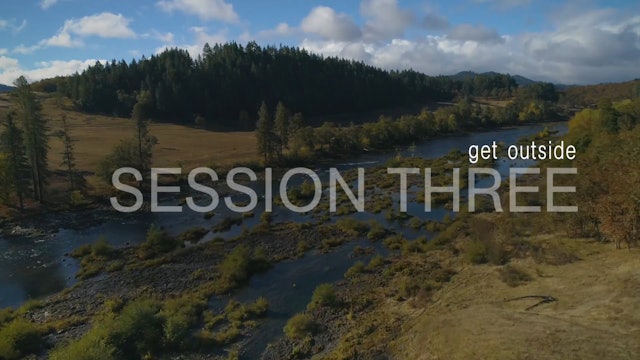 Get Your Life Back - Session 3 - Get Outside