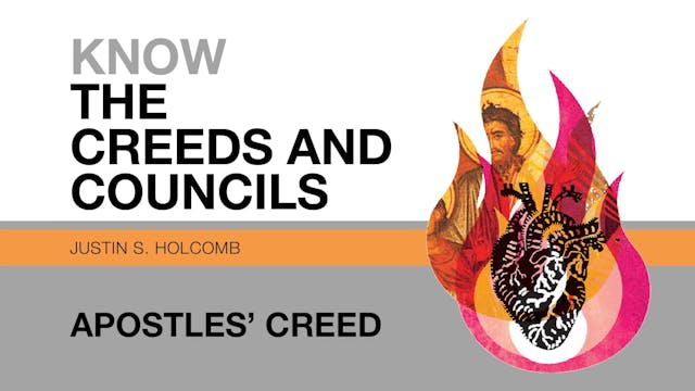 S2: Apostles' Creed (Know the Creeds ...