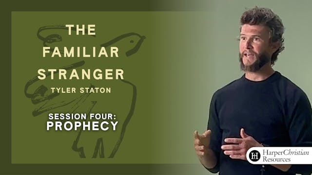 S4: Prophecy (The Familiar Stranger)
